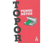 Pense-bêtes - Roland Topor - L'apocalypse - broché - Anthologie