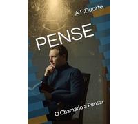 PENSE: O Chamado a Pensar