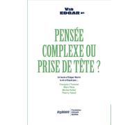Pensée complexe ou prise de tête ? Un texte d'Edgar Morin lu et critiqué par... - Collectif - Rio Bravo - broché - Etude
