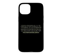 Pensée Critique l'autre Déficit National Coque pour iPhone 15 Plus