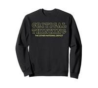 Pensée Critique l'autre Déficit National Sweatshirt