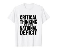 Pensée Critique l'autre déficit National T-Shirt Graphique avec Valeur