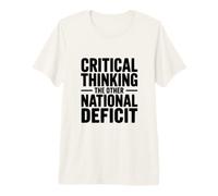 Pensée Critique l'autre déficit National T-Shirt Haut de Gamme