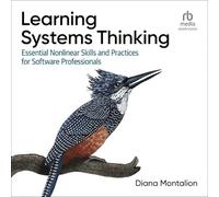 Pensée des systèmes d'apprentissage : compétences et pratiques non linéaires essentielles pour les professionnels du logiciel