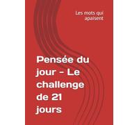 Pensée du jour - Le challenge de 21 jours
