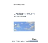 Pensee en souffrance pour sortir du nihilisme