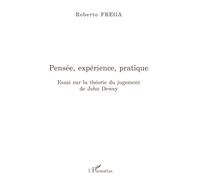 Pensée, expérience, pratique: Essai sur la théorie du jugement de John Dewey