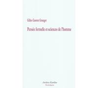 Pensée formelle et sciences de l'homme - Gilles-Gaston Granger - Archives Kareline - broché - Essai