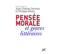 Pensée morale et genres littéraires: De Montaigne à Genet