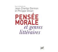 Pensée Morale Et Genres Littéraires - De Montaigne À Genet