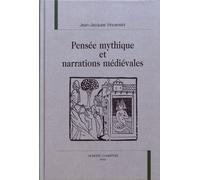 Pensée Mythique Et Narrations Médiévales