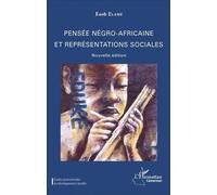 Pensée négro-africaine et représentations sociales Esoh Elamé (Auteur)