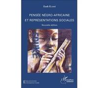Pensée Négro-Africaine Et Représentations Sociales