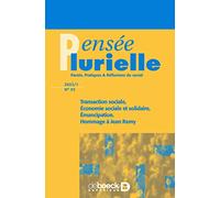 Pensée plurielle: Transaction sociale, économie sociale et solidaire, émancipation. Hommage à Jean Remy