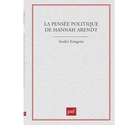 La Pensée Politique De Hannah Arendt
