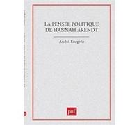 La Pensée Politique De Hannah Arendt