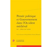 Pensée politique et Gouvernement dans l'Occident médiéval