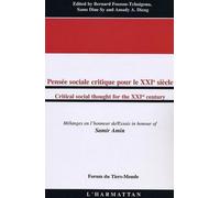 Pensée Sociale Critique Pour Le Xxie Siècle : Mélanges En L'honneur De Saint-Amin