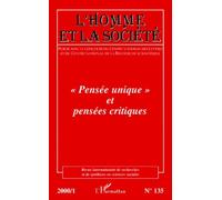 L'homme Et La Societe N° 135 2000/1 : Pensee Unique Et Pensees Critiques | Occasion