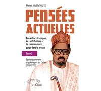 Pensées actuelles – Tome 2 : Opinions et polémiques sur l'Islam (2010-2022) – L'Harmattan