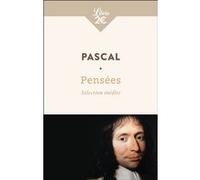 Pensées Blaise Pascal (Auteur), Hélène Vuillermet (Edité par)