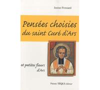 PENSEES CHOISIES DU SAINT CURE D ARS