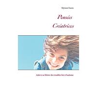 PENSEES CRÉATRICES: Aider à se libérer des troubles liés à l'autisme