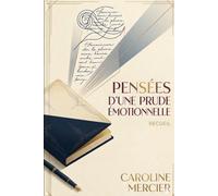 Pensées D’une Prude Émotionnelle