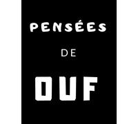Pensées de OUF: cahier ado | carnet de note pour adolescent | idée cadeau pour l'école, le collège, le lycée | anniversaire noel garçon fille