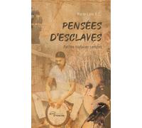 Pensées d'esclaves Petites histoires contées - Marie-Line R. C. - Jets D'encre - broché - Nouvelles