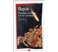 Pierre Bayle – Pensées diverses sur la comète – Présentation par Joyce et Hubert Bost – Poche