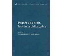 Pensées du droit, lois de la philosophie Thomas Berns (Auteur), Julie Allard (Auteur)
