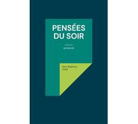 Pensées du soir - Jean-Baptiste Gellé - Books On Demand - broché - Essai