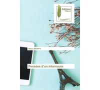 Pensées d'un internaute - William MBIAPPA - Universitaires Europeennes - broché - Livre
