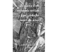 Pensées d'un mauvais artiste II : Par-delà la mort du sens