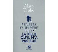 Pensées d'un père pour la fille qu'il n'a pas eue