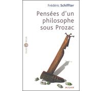 Pensées d'un philosophe sous Prozac