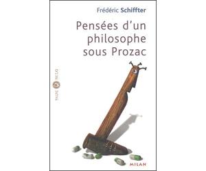 Pensées d'un philosophe sous Prozac