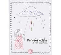 Pensées Éclairs - De L'école Des Profiteroles