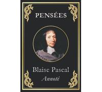 Pensées: édition collector annotée