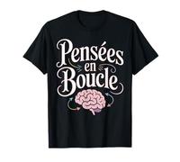Pensées en Boucle Humour Esprit tournant Mental T-Shirt