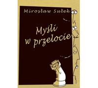 Pensées en vol - Mirosław Sułek (Buch auf Polnisch)