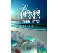 Pensées éparses au bord du rivage