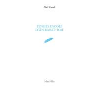 Pensées éparses d'un rabat-joie - Abel Castel - Max Milo - broché - Anthologie