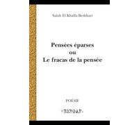 Pensées éparses ou le fracas de la pensée