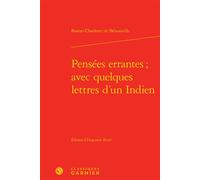 Pensées errantes ; avec quelques lettres d'un Indien Avec quelques lettres d'un Indien - Bonne-Charlotte de Benouville - Classiques Garnier - relié - Roman