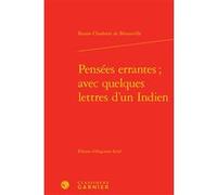 Pensées errantes ; avec quelques lettres d'un Indien Bonne-Charlotte de Benouville (Auteur), Huguette Krief (Editeur du volume), Colette H. Winn (Collection dirigée par), Myriam Dufour-Maître (Collect