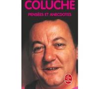 Pensées et anecdotes Coluche (Auteur)