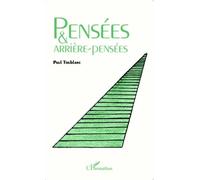 Pensées Et Arrière-Pensées