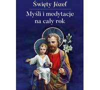 Pensées et méditations de Saint Joseph pour l'année - (Buch auf Polnisch)